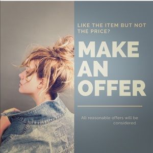 Make me an offer! Reasonable offers are considered